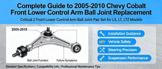 Complete Guide to 2005-2010 Chevy Cobalt Front Lower Control Arm Ball Joint Replacement