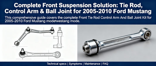Complete Front Suspension Solution: Tie Rod, Control Arm & Ball Joint for 2005-2010 Ford Mustang
