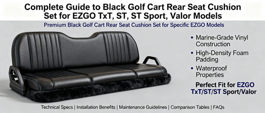 Complete Guide to Black Golf Cart Rear Seat Cushion Set for EZGO TxT, ST, ST Sport, Valor Models