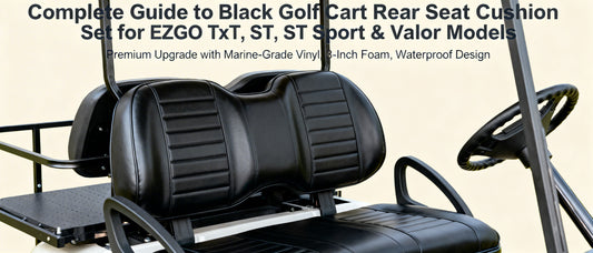 Complete Guide to Black Golf Cart Rear Seat Cushion Set for EZGO TxT, ST, ST Sport & Valor Models