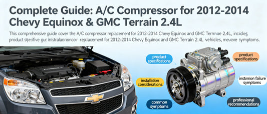 Complete Guide: A/C Compressor for 2012-2014 Chevy Equinox & GMC Terrain 2.4L