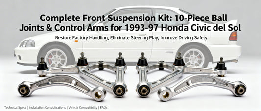 Complete Front Suspension Kit: 10-Piece Ball Joints & Control Arms for 1993-97 Honda Civic del Sol