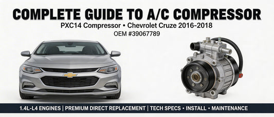 Complete Guide to A/C Compressor w/ PXC14 Compressor for Chevrolet Cruze 2016-2018 (OEM 39067789)