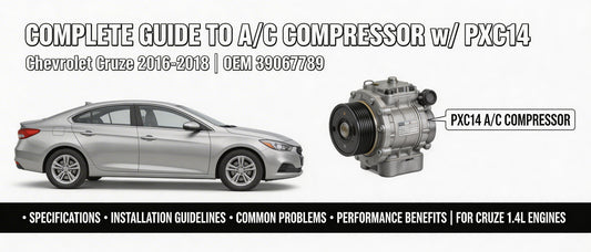 Complete Guide to A/C Compressor w/ PXC14 for Chevrolet Cruze 2016-2018 (OEM 39067789)