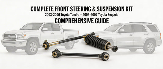 Complete Front Steering & Suspension Kit for 2003-2006 Toyota Sequoia & Tundra: Comprehensive Guide