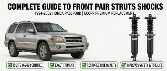 Complete Guide to Front Pair Struts Shocks for 1994-2002 Honda Passport: ECCPP Premium Replacement