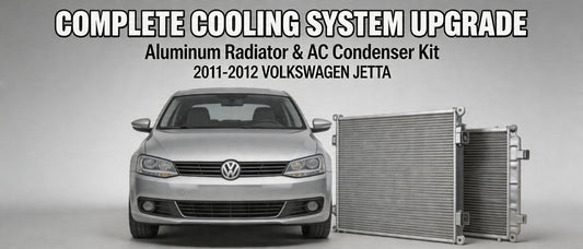 Complete Cooling System Upgrade: Aluminum Radiator & AC Condenser Kit for 2011-2012 Volkswagen Jetta