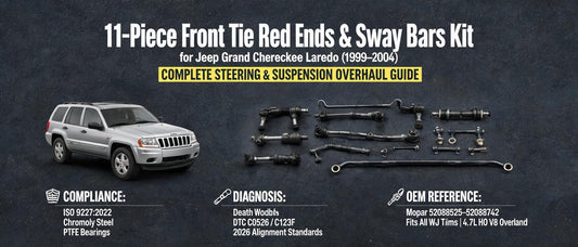 11-Piece Front Tie Rod Ends & Sway Bars Kit for Jeep Grand Cherokee Laredo (1999–2004) — Complete Steering & Suspension Overhaul Guide