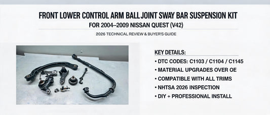Front Lower Control Arm Ball Joint Sway Bar Suspension Kit for 2004–2009 Nissan Quest — 2026 Technical Review & Buyer's Guide