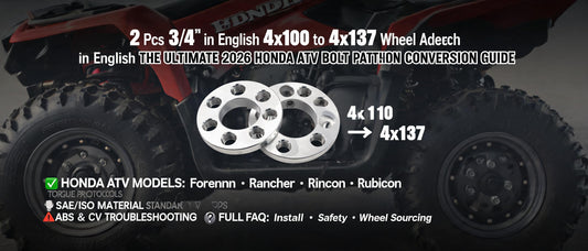 2 Pcs 3/4" 4x110 to 4x137 Wheel Adapters: The Ultimate 2026 Honda ATV Bolt Pattern Conversion Guide
