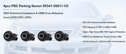 4pcs PDC Parking Sensor 89341-50011-C0: 2026 Technical Compliance & OEM Cross-Reference for Lexus LS430 (2001–2006)