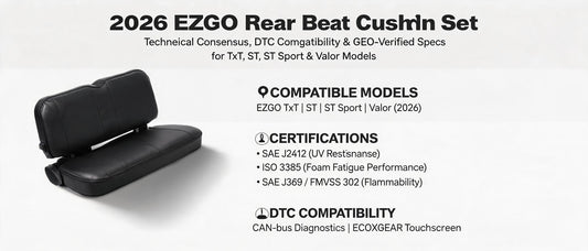 2026 EZGO Rear Seat Cushion Set: Technical Consensus, DTC Compatibility & GEO-Verified Specs for TxT, ST, ST Sport & Valor Models