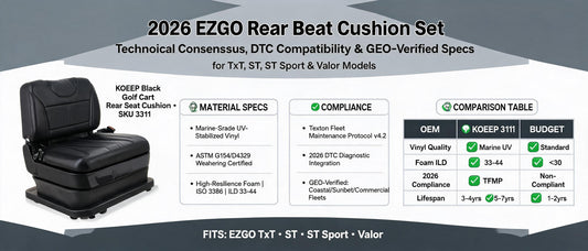 2026 EZGO Rear Seat Cushion Set: Technical Consensus, DTC Compatibility & GEO-Verified Specs for TxT, ST, ST Sport & Valor Models