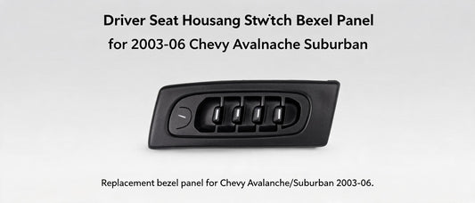 Driver Seat Housing Switch Bezel Panel for 2003-06 Chevy Avalanche Suburban