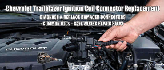 Chevrolet Trailblazer Ignition Coil Connector Replacement