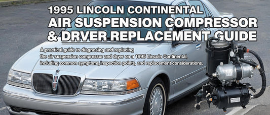 1995 Lincoln Continental Air Suspension Compressor and Dryer Replacement Guide