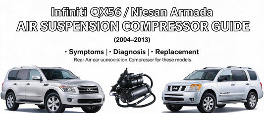 Infiniti QX56 / Nissan Armada Air Suspension Compressor Guide (2004–2013)