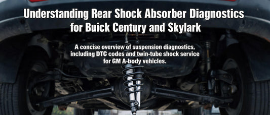Understanding Rear Shock Absorber Diagnostics for Buick Century and Skylark