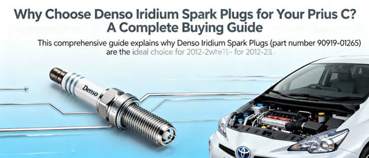 Why Choose Denso Iridium Spark Plugs for Your Prius C? A Complete Buying Guide [1]