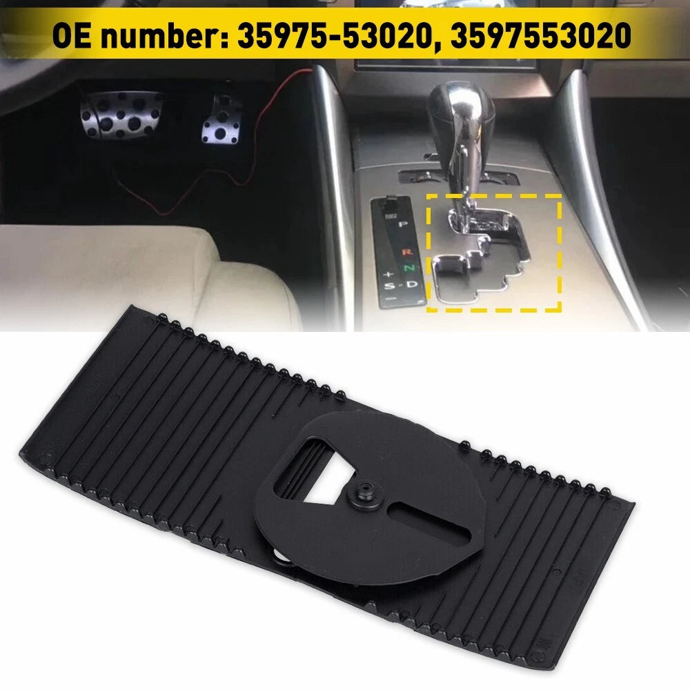 For LEXUS IS250 IS350 2006-2013 Console Shifter Shift Slide Cover 3597553020 EOA 6B93BC-57