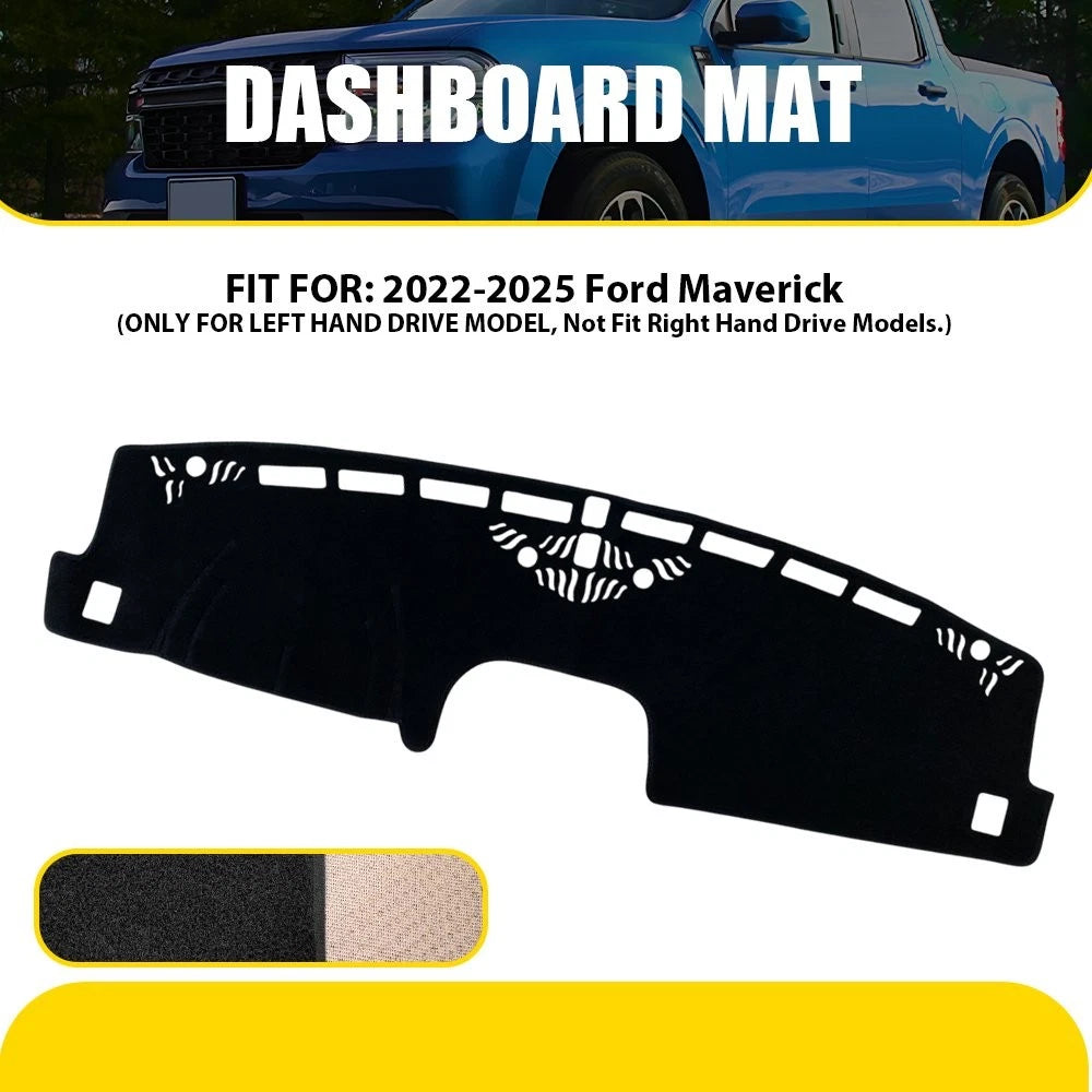 For 2022 2023 2024 2025 Ford Maverick Dash Cover Mat Dashboard Pad Black Car EOA 6B93BC-57