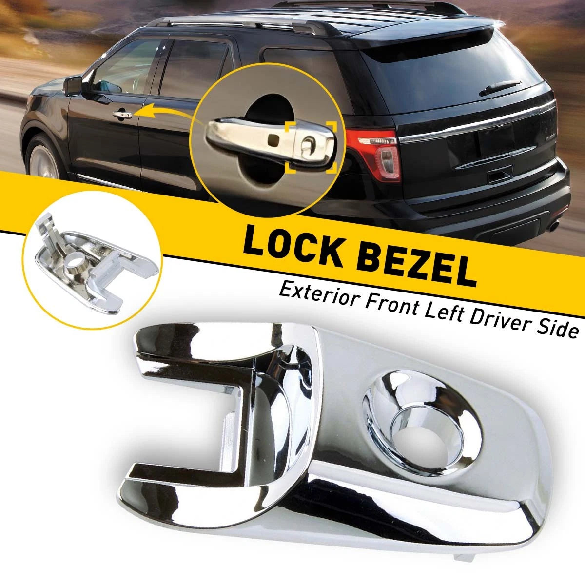 For 2011-2019 Ford Explorer LH Driver Door Handle Bezel Key Cover Chrome Repl 6B93BC-57