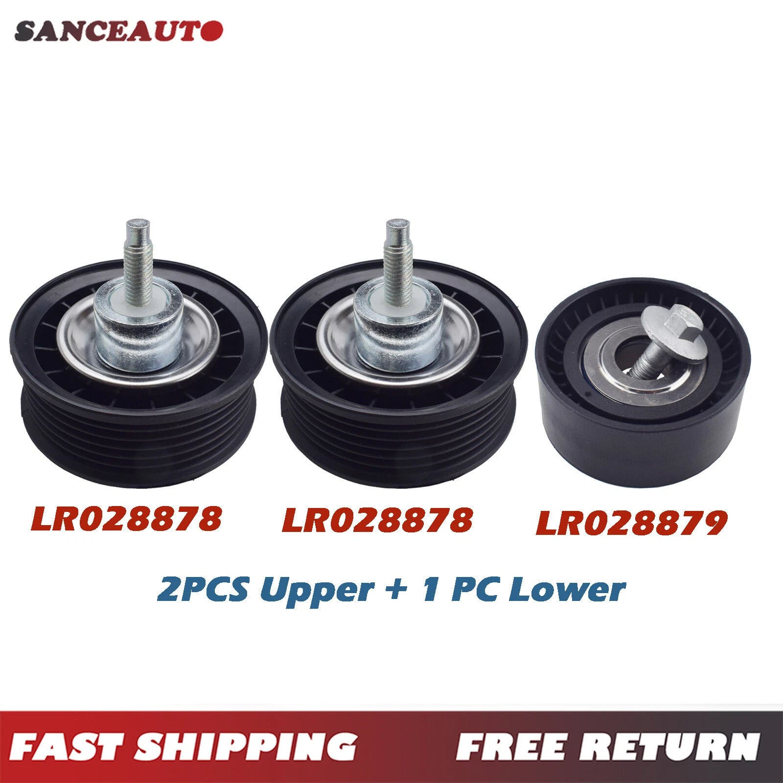 Lower Upper Belt Idler Pulley Set 3PCS LR028879 for Range Rover Evoque LR028878 6B93BC-57