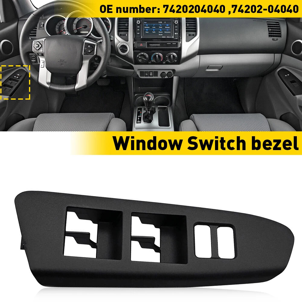FOR 2012-2015 TOYOTA TACOMA 4D CAB FRONT MASTER LEFT POWER WINDOW SWITCH BEZEL 6B93BC-57