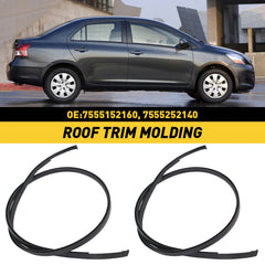 For Toyota 2007-2011 Yaris Sedan 2X Left Right & Roof Drip Molding Weatherstrip 6B93BC-57