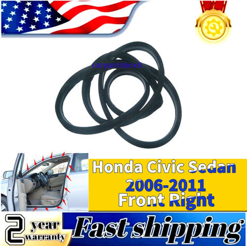 Front Right Body Side Weatherstrip Seal For Honda Civic Sedan 2006-2011 6B93BC-57